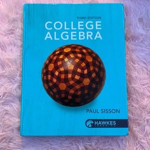 College Algebra textbook Paul Sisson Third Edition (New)